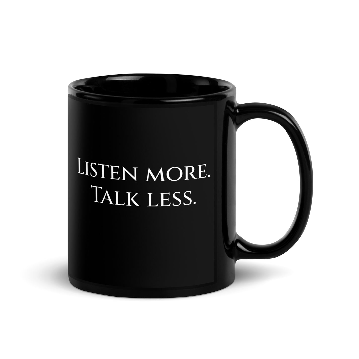 Respect the Ratio Logo/Listen More. Talk less. Black Glossy Mug